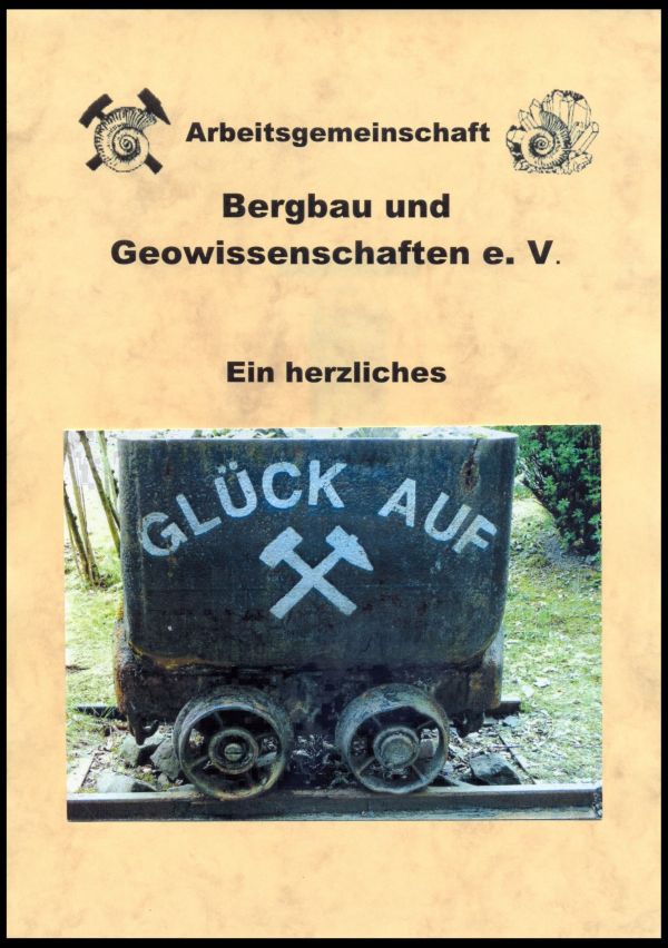 Philatelistische Darstellung der Arbeitsgemeinschaft Bergbau und Geowissenschaften e.V.